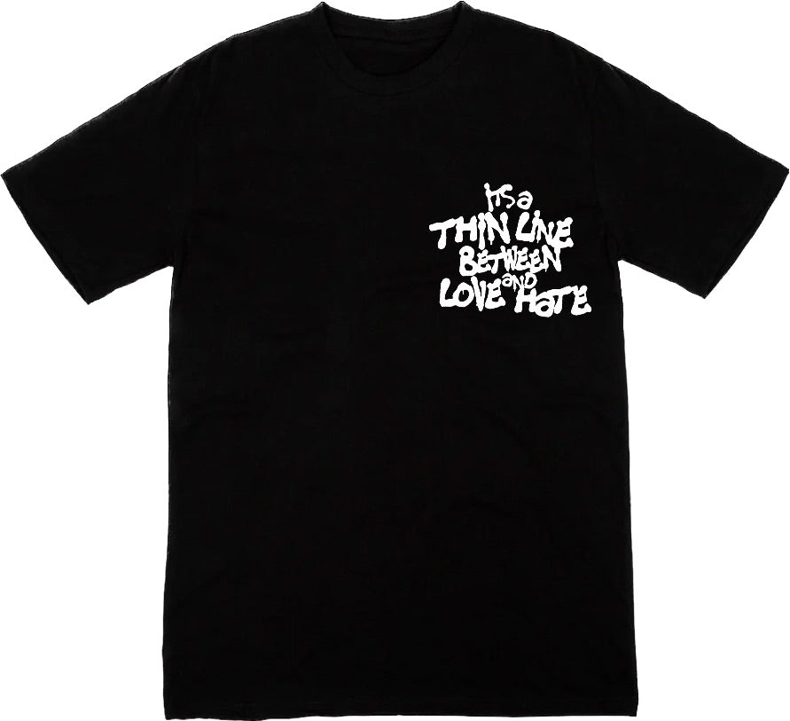 thin line between love and hate shirt